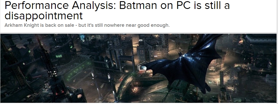 'Performance Analysis_ Batman on PC is still a disappointment • Eurogamer_net' - www_eurogamer_net_articles_digitalfoundry-2015-re-released-batman-arkham-knight-performance-analysis - 207.jpg